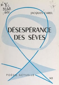 Désespérance des sèves