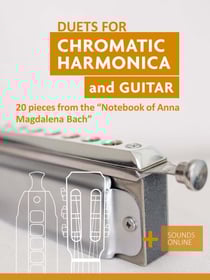 Duets for Chromatic Harmonica and Guitar - 20 pieces from the "Notebook of Anna Magdalena Bach