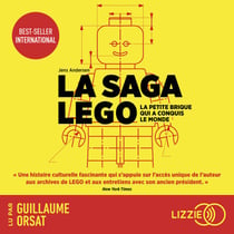 La saga Lego - La petite brique qui a conquis le monde