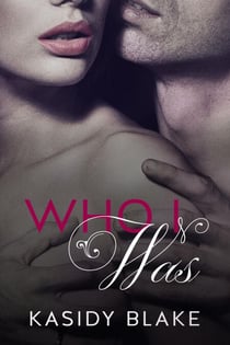 Who I Was - Who I Am, #1