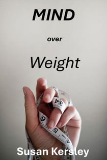 Mind Over Weight - Books about Weight Management