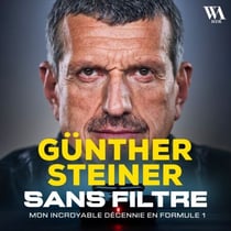 Gunther Steiner, Sans filtre