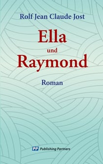 Ella und Raymond - Roman