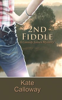 2nd Fiddle - A Cassidy James Mystery, #2
