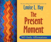 The Present Moment - 365 Daily Meditations