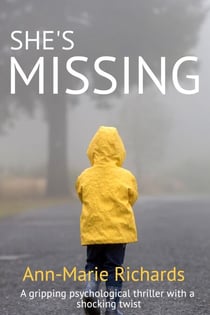 She's Missing (A Gripping Psychological Thriller with a Shocking Twist) - Missing, #3