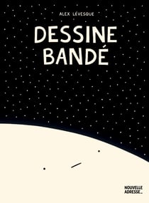 Dessine Bandé - La bande dessinée