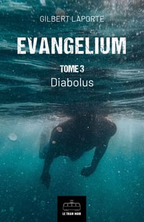 Evangelium - Tome 3 - Diabolus