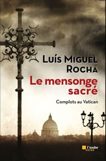 Le mensonge sacré - Complots au Vatican 3