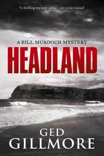 Headland - A Bill Murdoch Mystery, #1