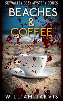 Beaches & Coffee #2 - Skyvalley Cozy Mystery Series