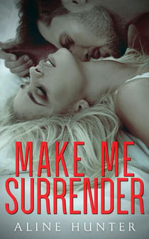 Make Me Surrender - Make Me, #2