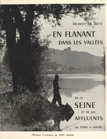 En flânant dans la vallée de la Seine - De Paris au Havre