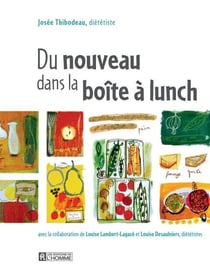Du nouveau dans la boîte à lunch - DU NOUVEAU DANS LA BOITE A LUNCH [NUM]