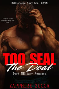 Too Seal The Deal: (Billionaire Navy Seal BWWM)