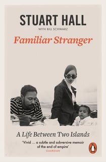 Familiar Stranger - A Life between Two Islands