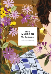 The Sandcastle (Vintage Classics Murdoch Series) - Iris Murdoch