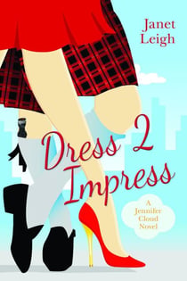 Dress 2 Impress - The Jennifer Cloud Series, #2