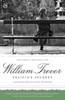 Felicia's Journey - A Novel