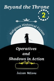 Beyond the Throne 2: Operatives and Shadows in Action