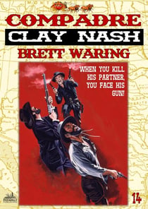 Clay Nash 14: Compadre (A Clay Nash Western) - Clay Nash, #14