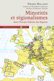 Minorités et régionalismes dans l'Europe fédérale des Régions - Enquête sur le plan allemand qui va bouleverser l'Europe
