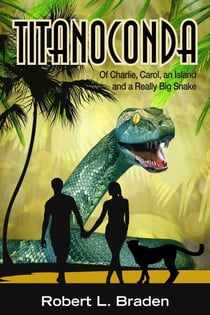 Titanoconda - Of Charlie, Carol, an Island and a Really Big Snake