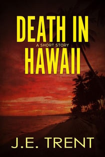Death in Hawaii - Hawaii Adventure, #0