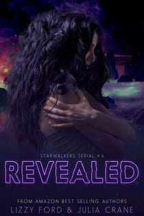 Revealed - Starwalkers Serial, #4