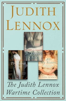 The Judith Lennox Wartime Collection - Three compelling wartime novels in one omnibus edition