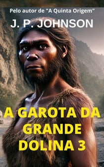 A Garota Da Grande Dolina 3 - La Garota da Grande Dolina, #3