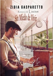Sin Miedo de Vivir - Zibia Gasparetto & Lucius