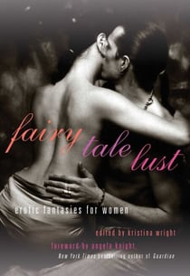 Fairy Tale Lust - Erotic Fantasies for Women