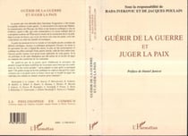 Guérir de la Guerre et Juger la Paix
