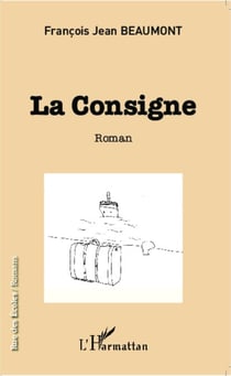 La consigne - Roman