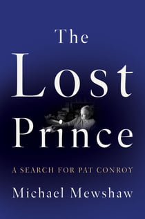 The Lost Prince - A Search for Pat Conroy