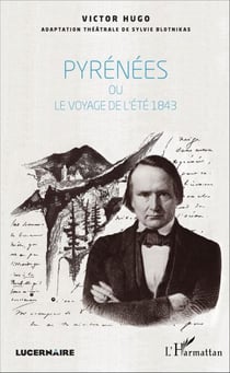 Pyrénées - ou - le voyage de l'été 1843