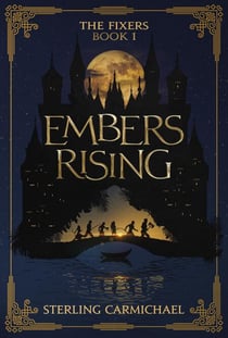 Embers Rising - The Fixers, #1