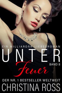 Unter Feuer: Band 8 - Unter Feuer, #8