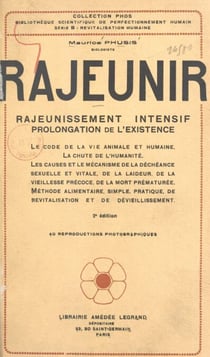 Rajeunir - Rajeunissement intensif, prolongation de l'existence