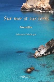 Sur mer et sur terre - Nouvelles