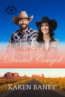 Falling for a Devoted Cowgirl - Vargas Ranch, #6
