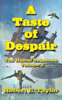 A Taste Of Despair - The Humal Sequence, #2