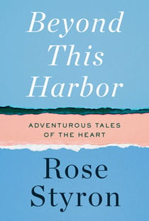 Beyond This Harbor - Adventurous Tales of the Heart