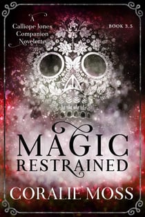 Magic Restrained - The Witches of Salt Spring Island, #3.5