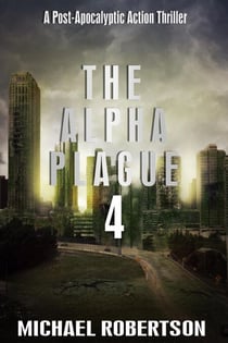The Alpha Plague 4 - The Alpha Plague, #4