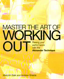 Master the Art of Working Out