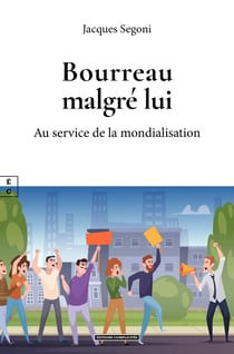 Bourreau malgré lui - Au service de la mondialisation