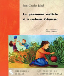 La personne autiste et le syndrome d’Asperger