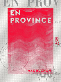 En Province - Scènes franc-comtoises - Scènes franc-comtoises